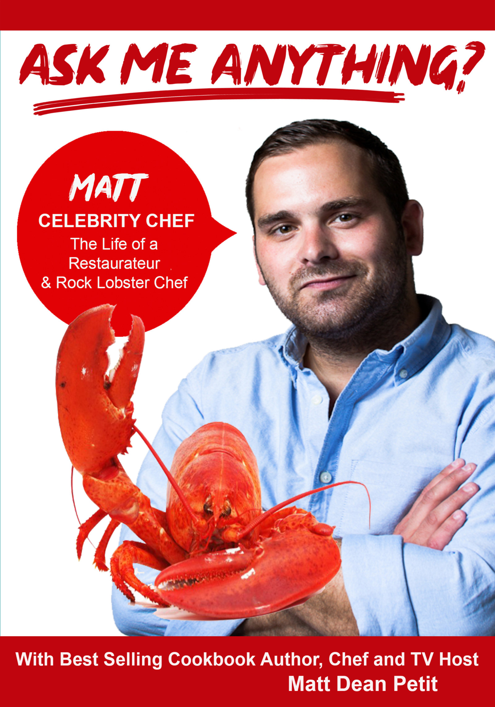 K4836 - Ask Me Anything about The Life of a Restaurateur & Rock Lobster Chef with Matt Dean Petit