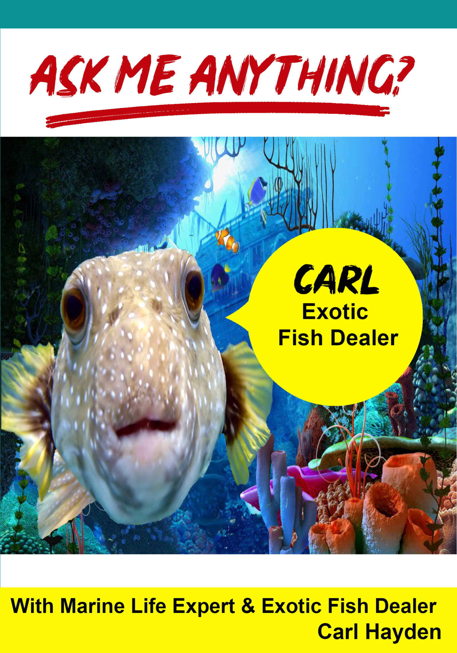 K4840 - Ask Me Anything about being an Exotic Fish Dealer with Carl Hayden