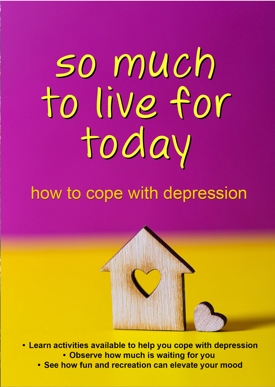C79 - So Much to Live For Today - How to Cope with Depression