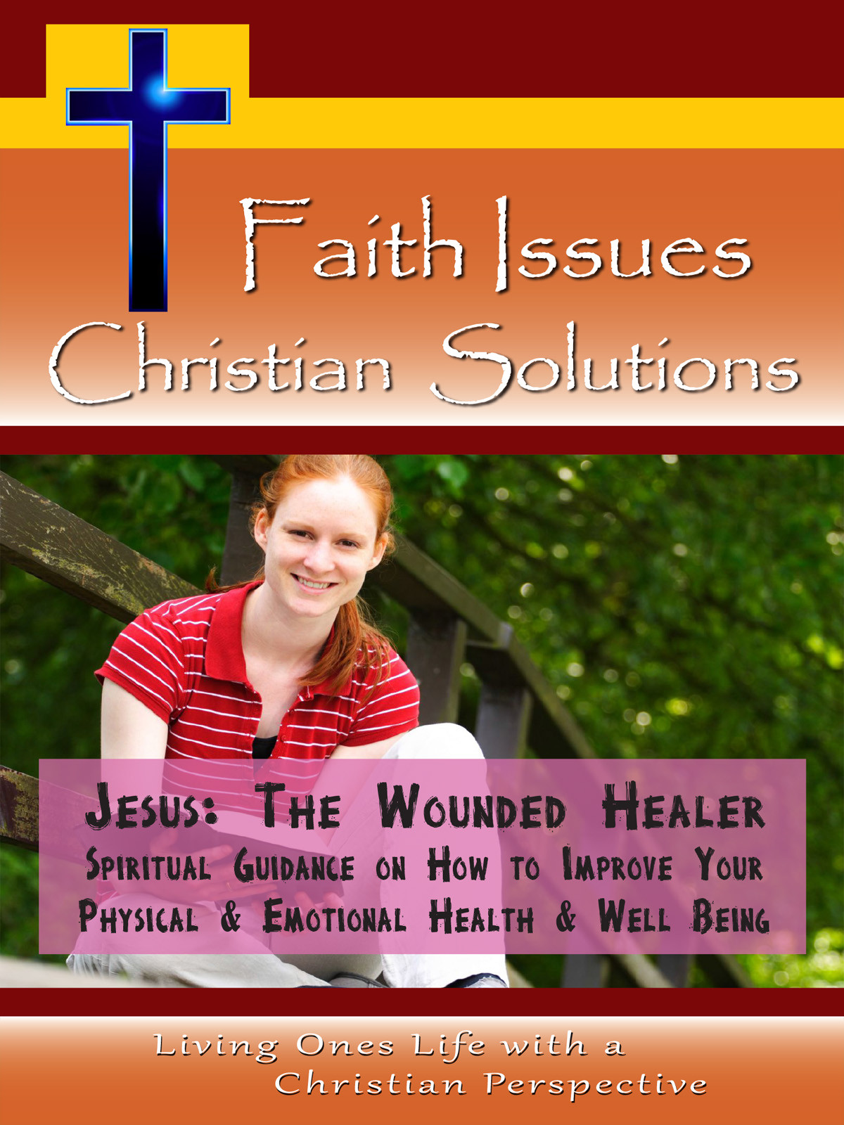 CH10040 - Jesus, Wounded Healer Spiritual Guidance on How to Improve Your Physical & Emotional Health & Well Being