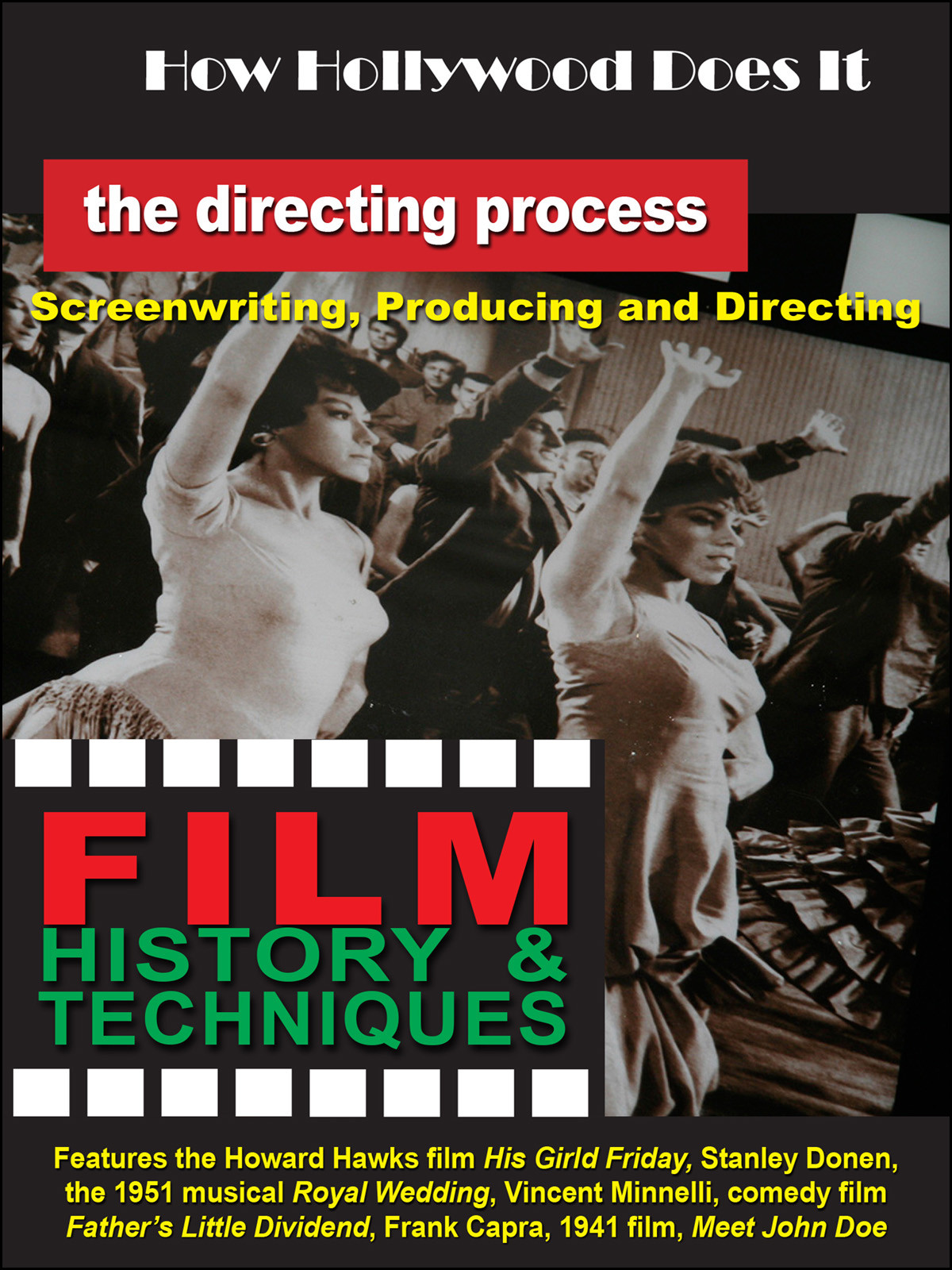 F2712 - How Hollywood Does It - Film History & Techniques of The Directing Process