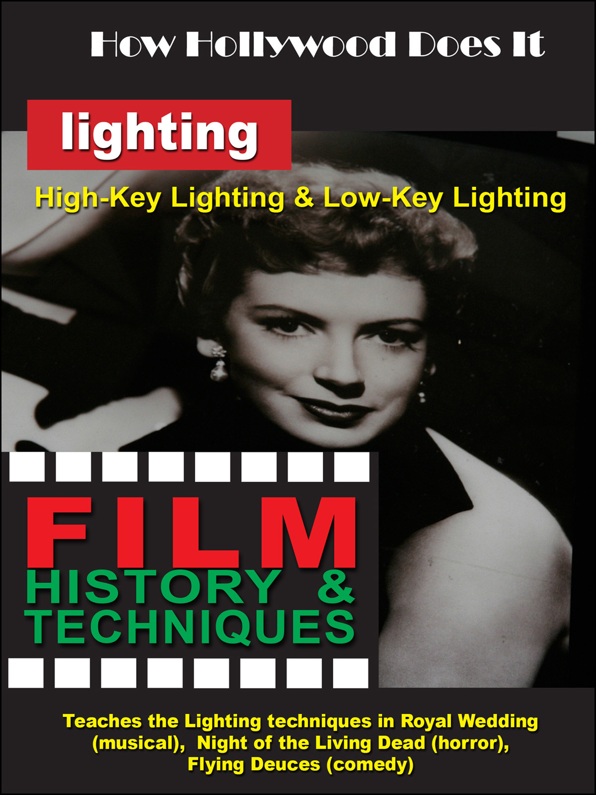 F2717 - How Hollywood Does It - Film History & Techniques of Lighting