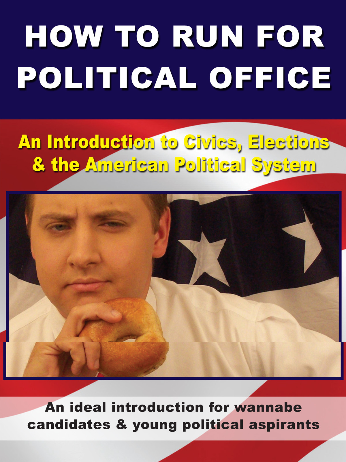 K4040 - How to Run for Political Office An Introduction to Civics, Elections & the American Political System