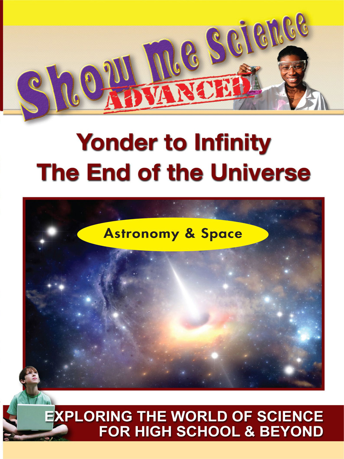 K4622 - Astronomy & Space Yonder to Infinity  The End of the Universe
