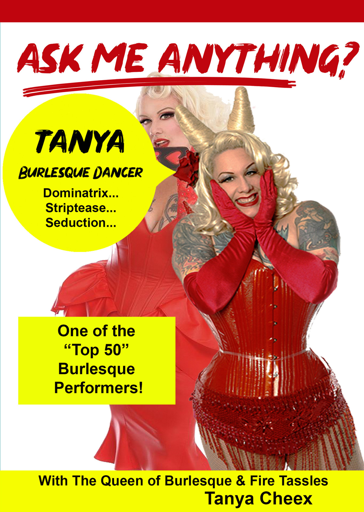 K4839 - Ask Me Anything about being a Burlesque Dancer with The Queen of Burlesque Tanya Cheex