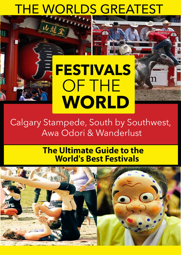 K4901 - The World's Best Festivals: Calgary Stampede, South by Southwest, Awa Odori & Wanderlust
