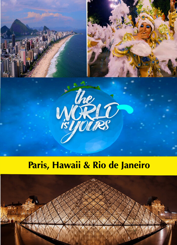 K9060 - The World Is Yours - Paris, Hawaii & Rio de Janeiro