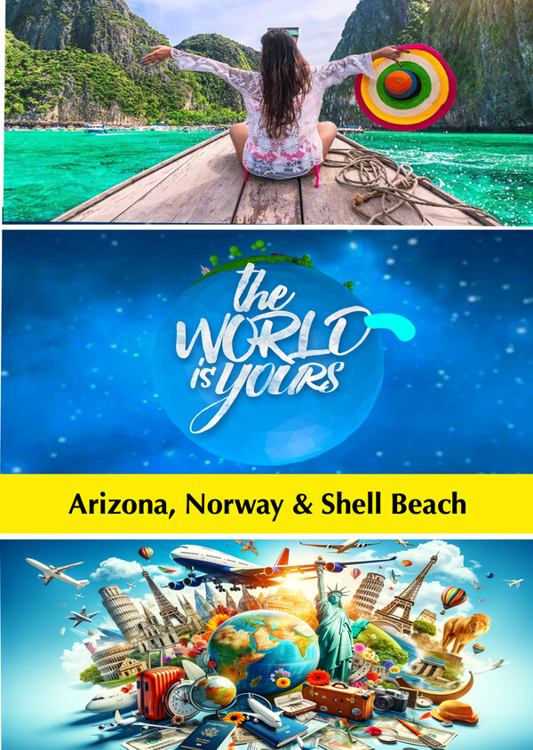 K9072 - The World Is Yours - Arizona, Norway & Shell Beach