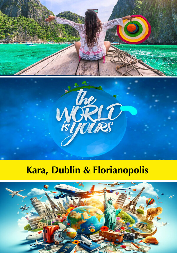 K9076 - The World Is Yours - Kara, Dublin & Florianopolis