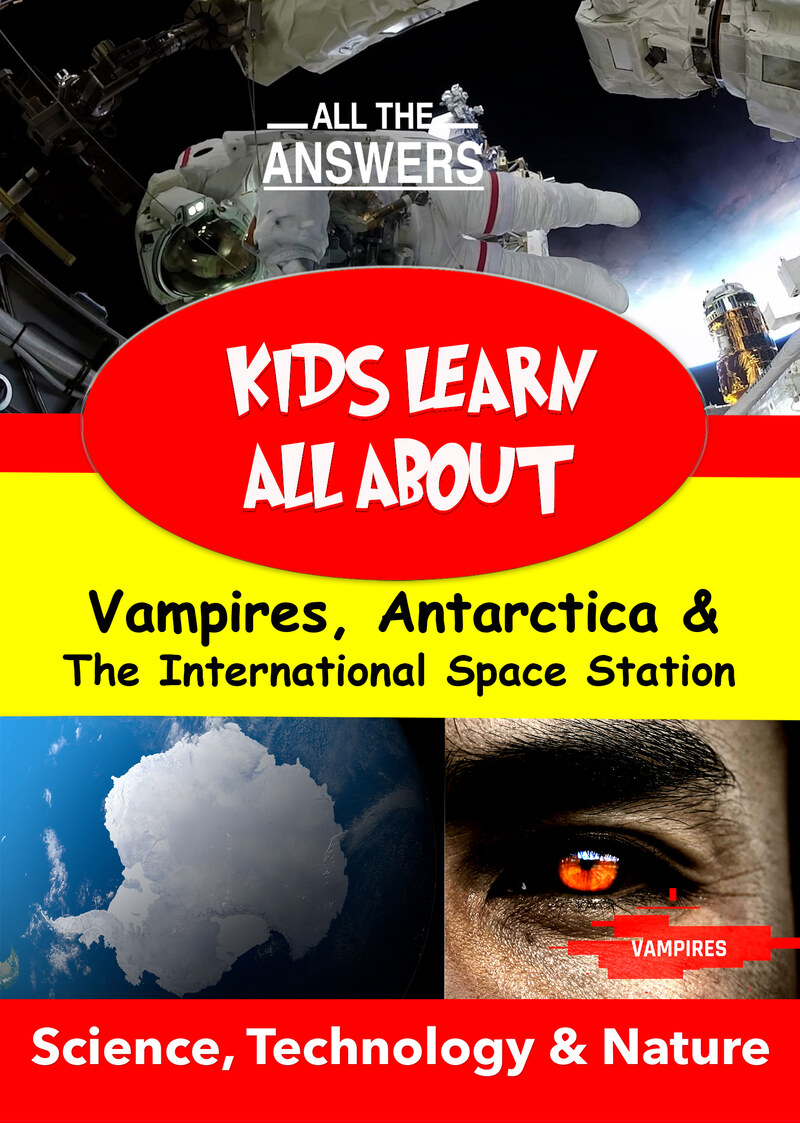 KB9180 - Kids Learn All About - Vampires, Antarctica & The International Space Station