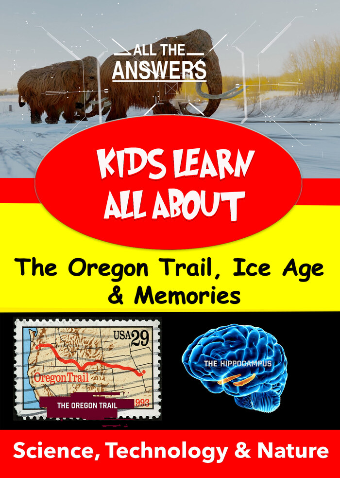 KB9183 - Kids Learn All About - The Oregon Trail, Ice Age & Memories