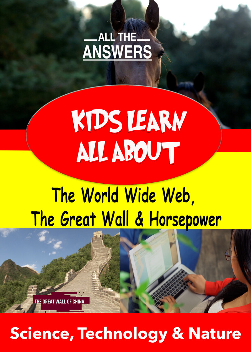 KB9185 - Kids Learn All About - The World Wide Web, The Great Wall & Horsepower