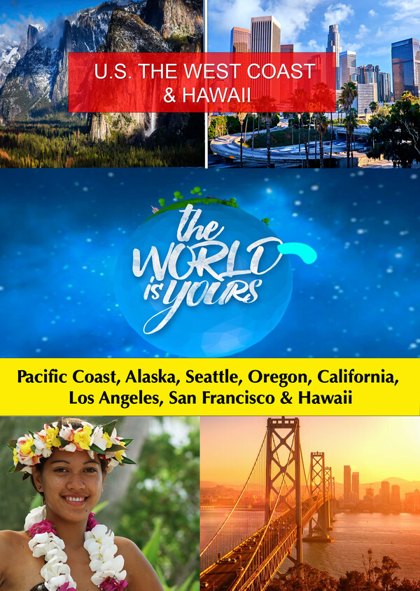 KB9215 - The World Is Yours U.S. WEST COAST: Pacific Coast, Alaska, Seattle, Oregon, California, Los Angeles, San Francisco & Hawaii