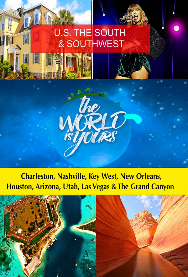 KB9217 - The World Is Yours U.S. THE SOUTH & SOUTHWEST: Charleston, Nashville, Key West, New Orleans, Houston, Arizona, Utah, Las Vegas & the Grand Canyon