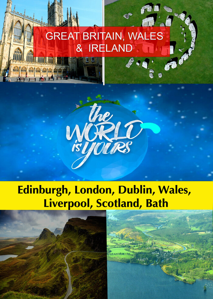 KB9218 - The World Is Yours GREAT BRITAIN & IRELAND: Edinburgh, London, Dublin, Wales, Liverpool, Scotland & Bath