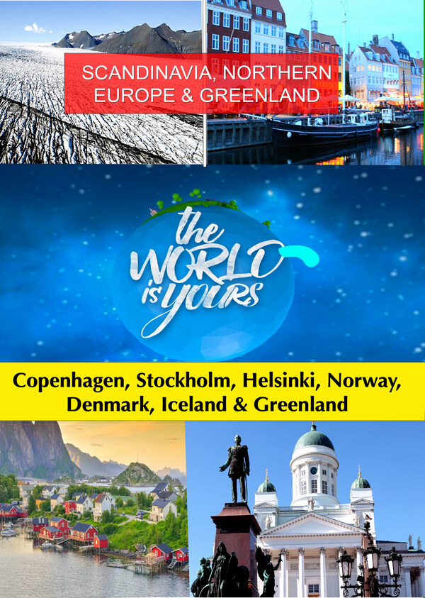 KB9219 - The World Is Yours SCANDINAVIA, NORTHERN EUROPE & GREENLAND: Norway, Denmark, Copenhagen, Stockholm, Iceland, Greenland & Helsinki