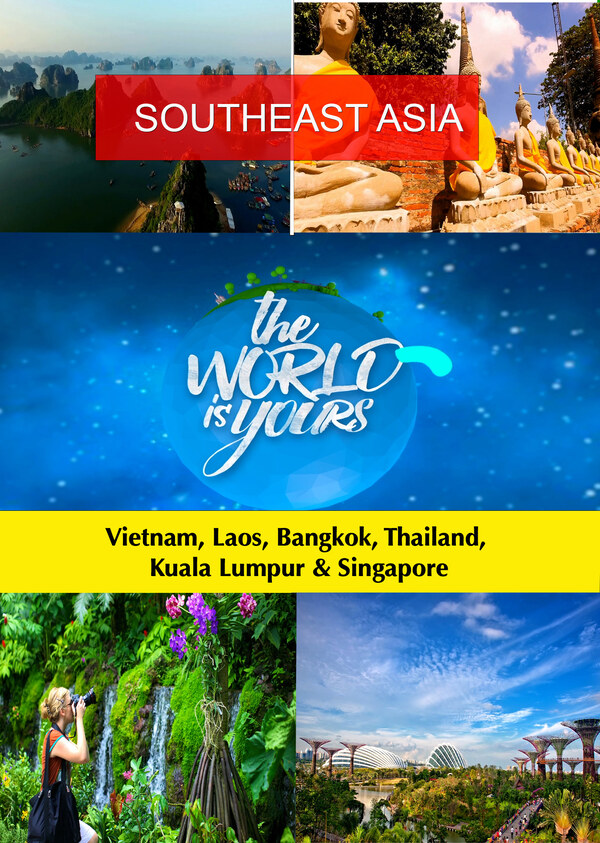 KB9222 - The World Is Yours SOUTHEAST ASIA: Vietnam, Laos, Bangkok, Thailand, Kuala Lumpur & Singapore