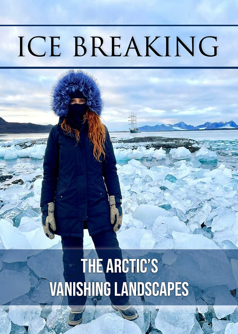 L1017 - Ice Breaking - Explore the Arctic's Vanishing Landscapes Revealing The Beauty and Fragility of a Changing World