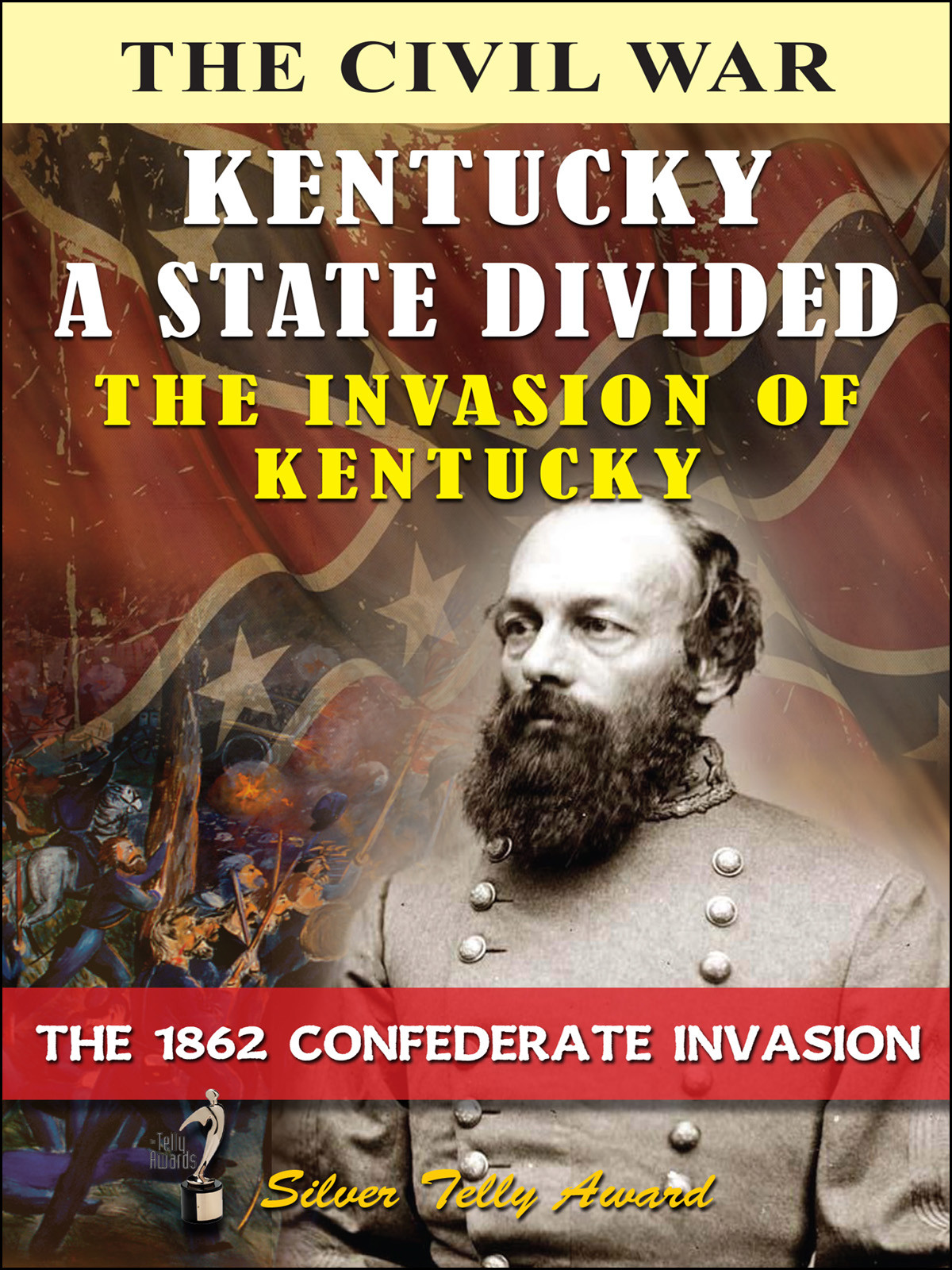 L4837 - Kentucky a State Divided The Invasion of Kentucky