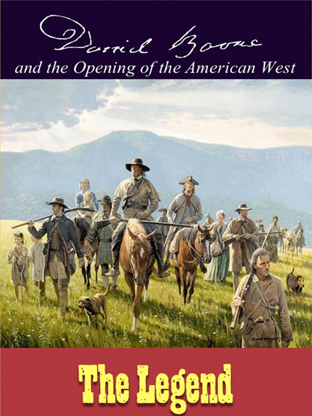 L4844 - Daniel Boone & The Opening of the American West