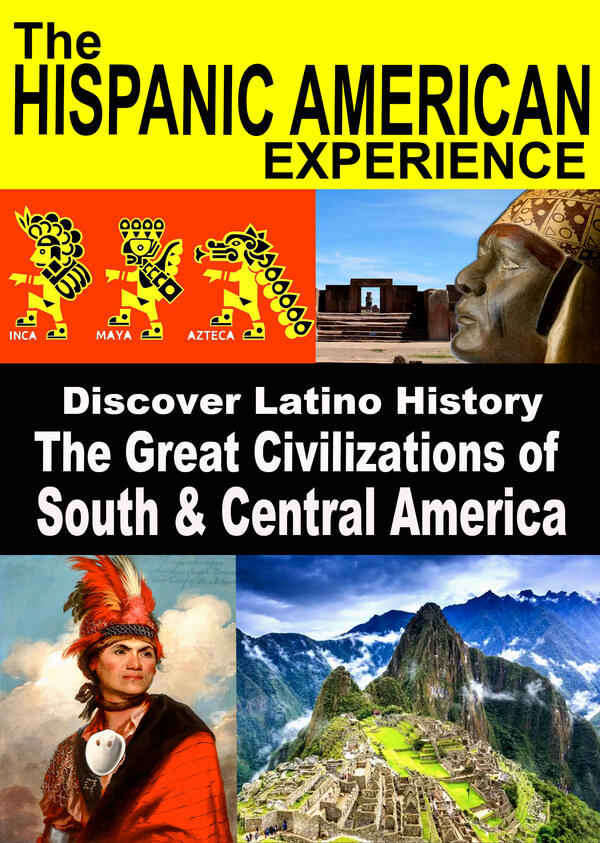 L5764 - The Great Civilizations of South & Central America - Discover Latino History