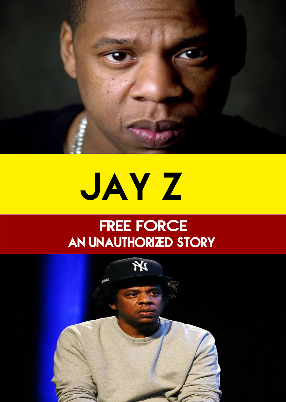 L7848 - Jay Z - Free Force An Unauthorized Story