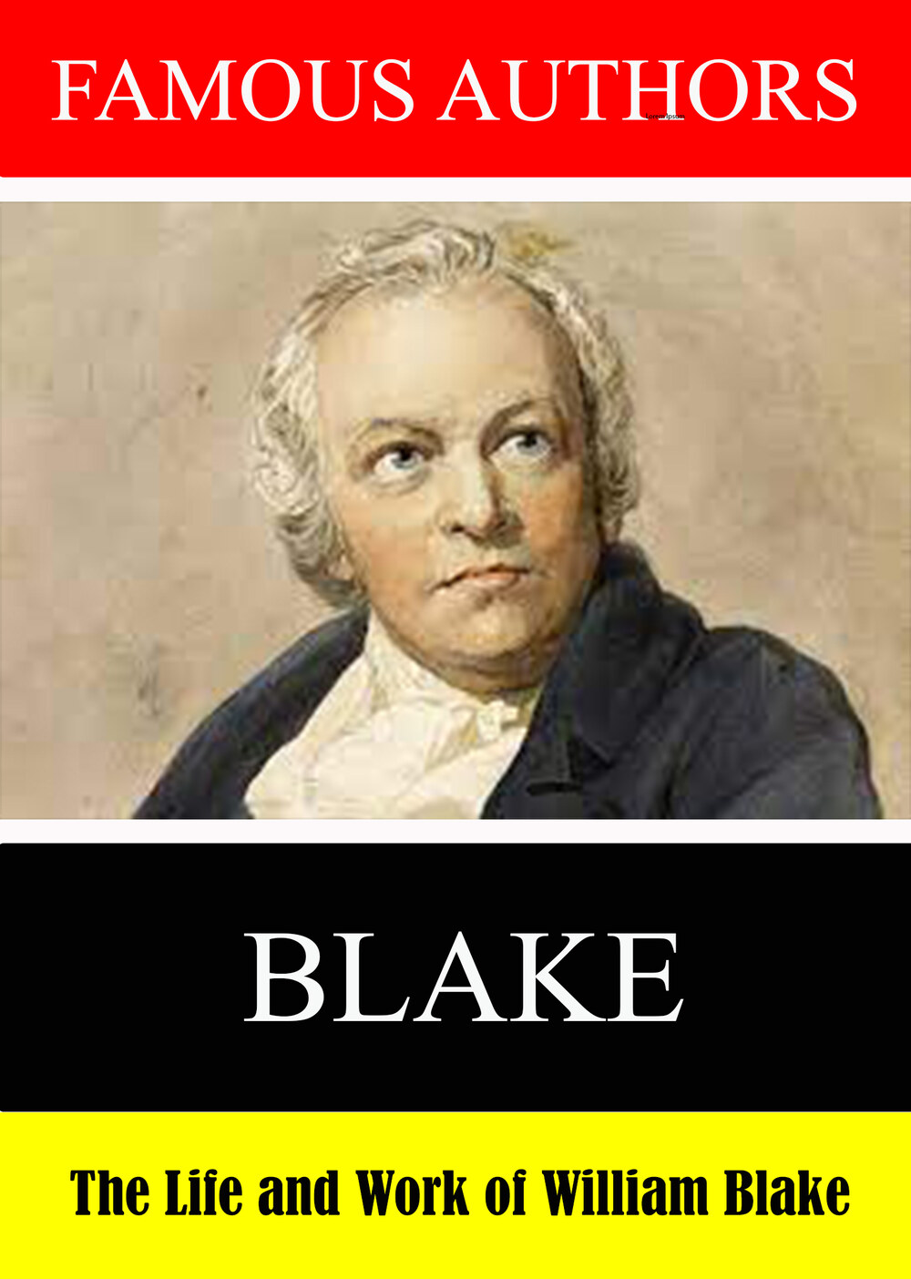 L7872 - Famous Authors: The Life and Work of  William Blake