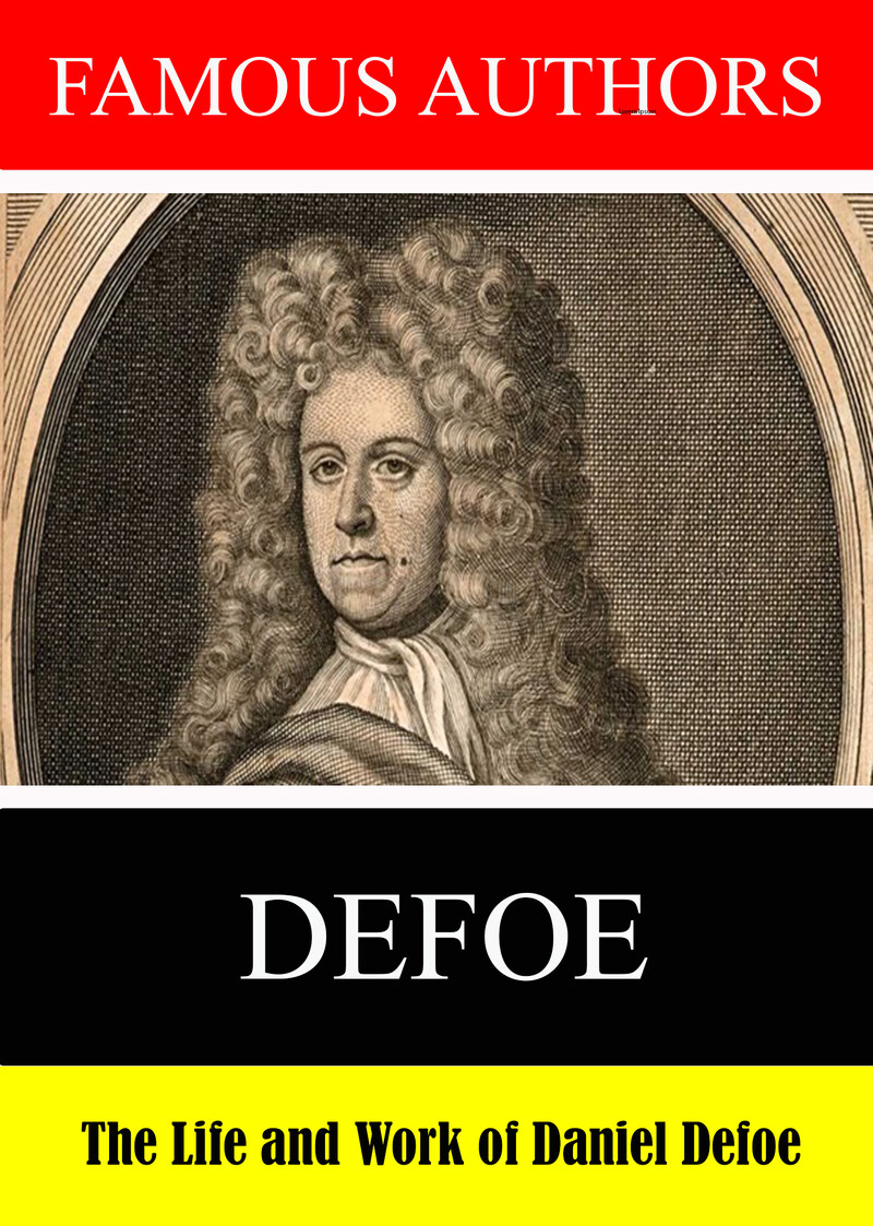 L7876 - Famous Authors: The Life and Work of Daniel Defoe