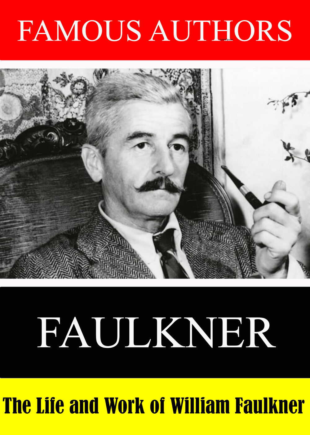 L7882 - Famous Authors: The Life and Work of William Faulkner