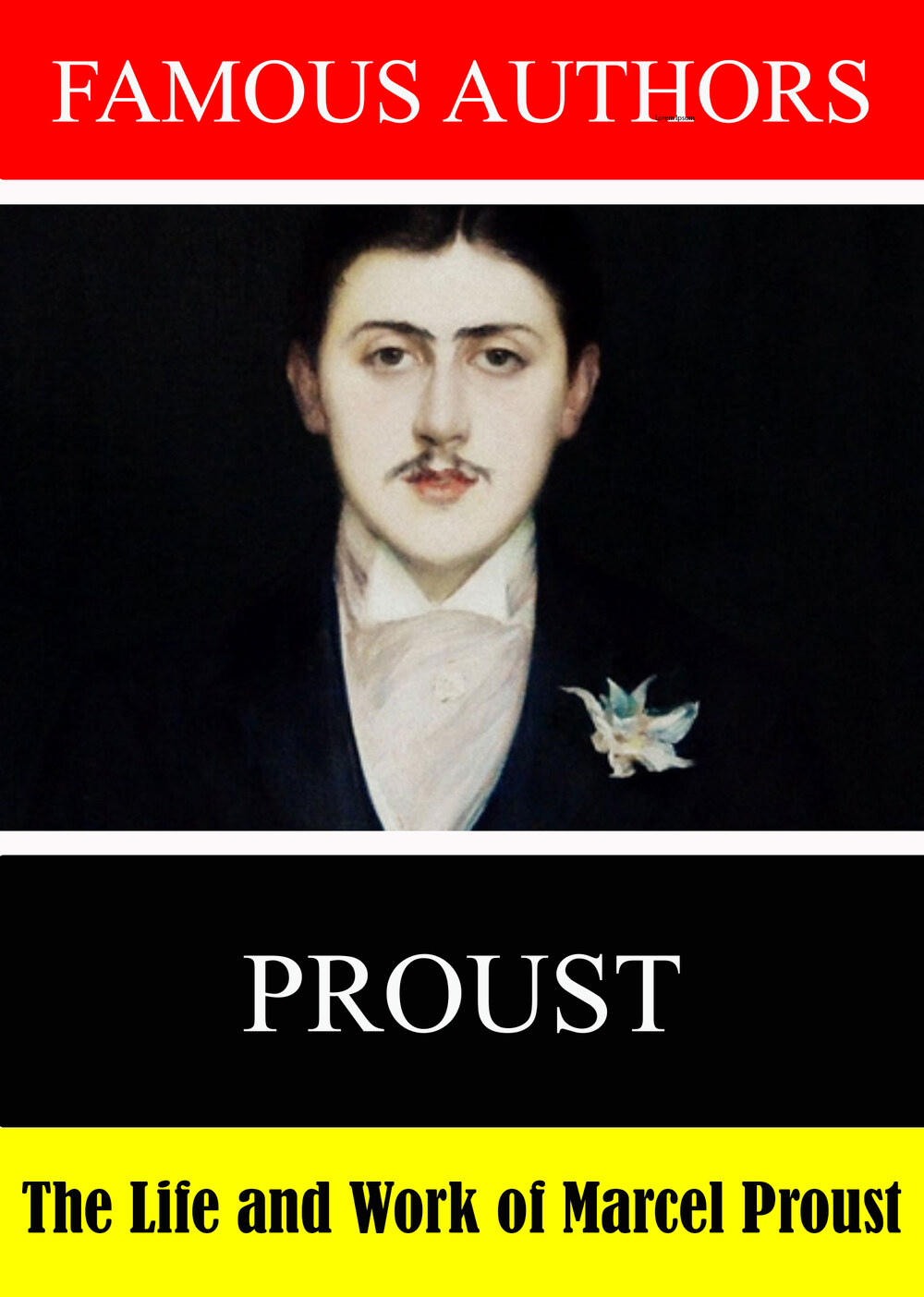 L7901 - Famous Authors: The Life and Work of  Marcel Proust