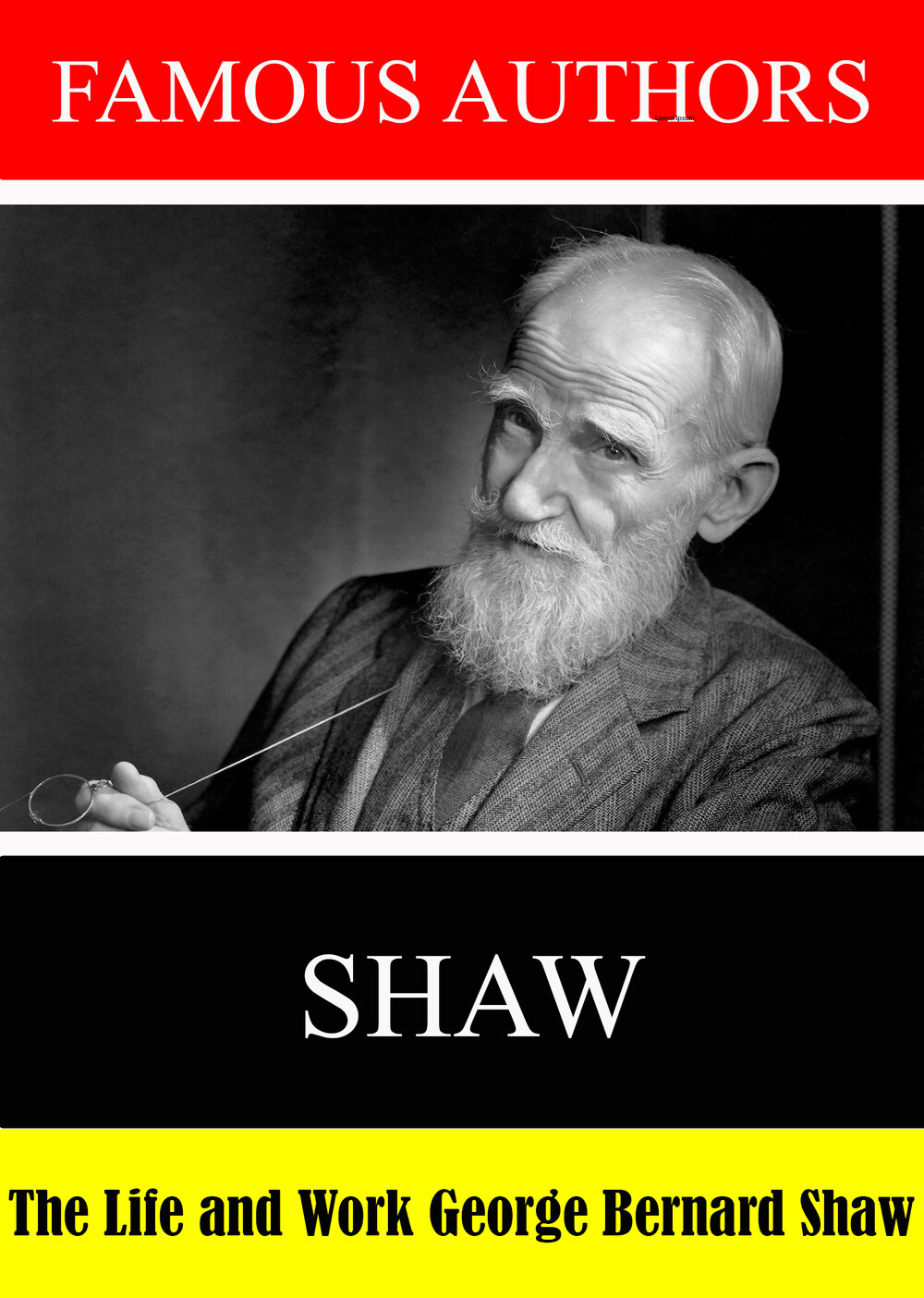 L7904 - Famous Authors: The Life and Work of George Bernard Shaw