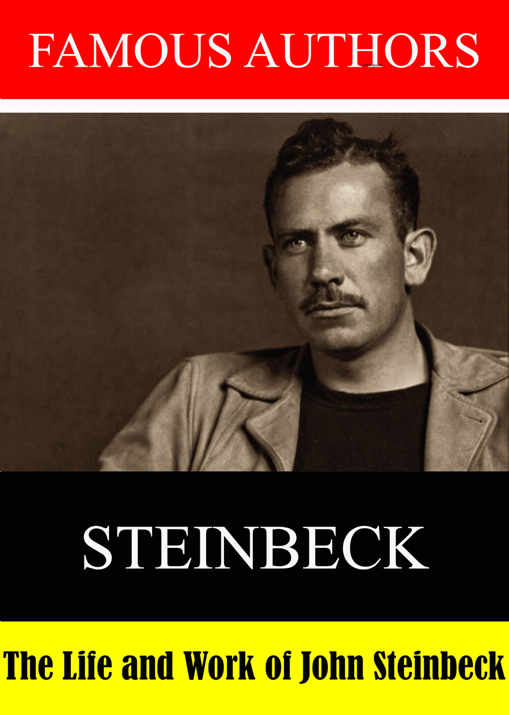 L7906 - Famous Authors: The Life and Work of John Steinbeck