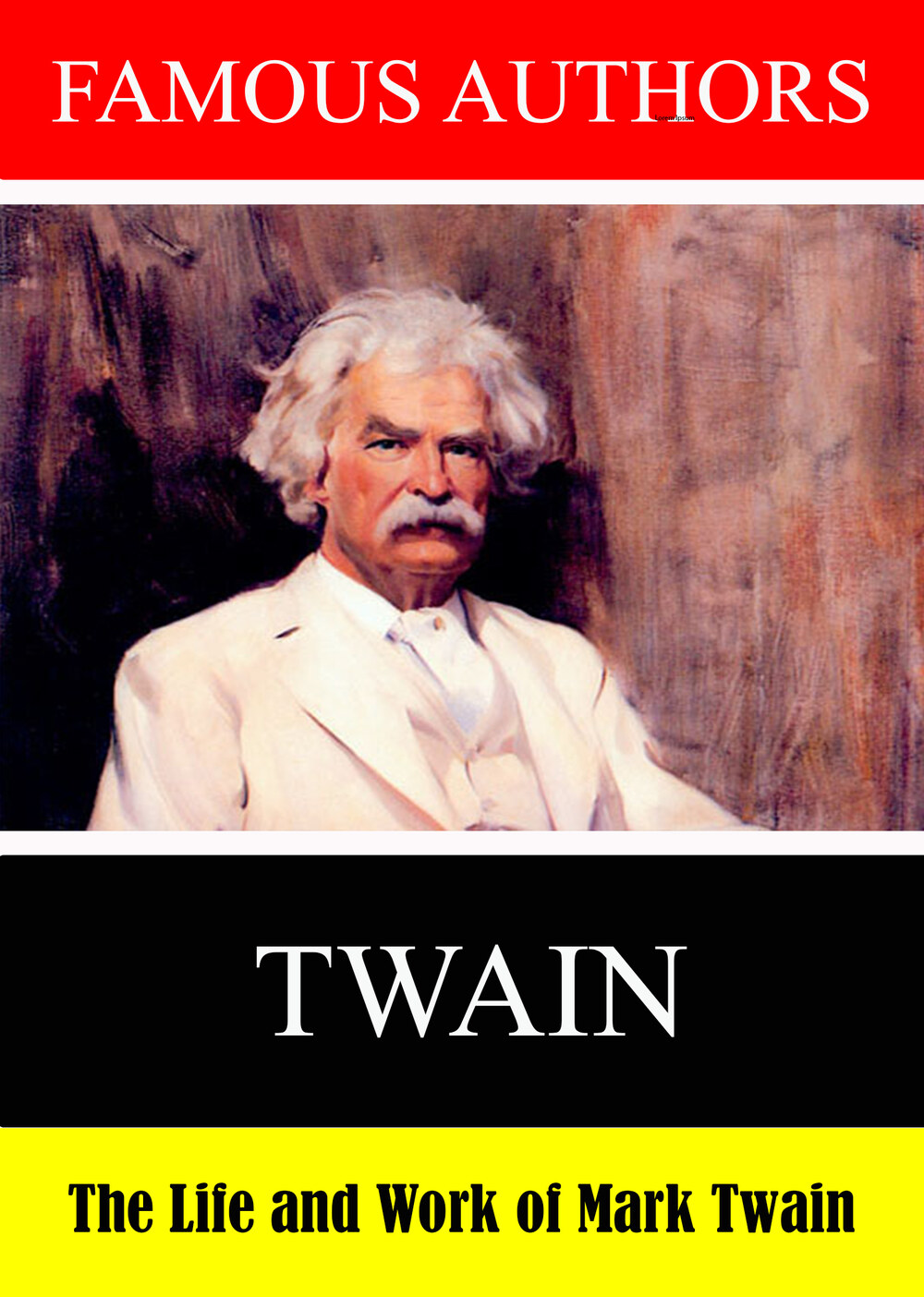 L7909 - Famous Authors: The Life and Work of Mark Twain