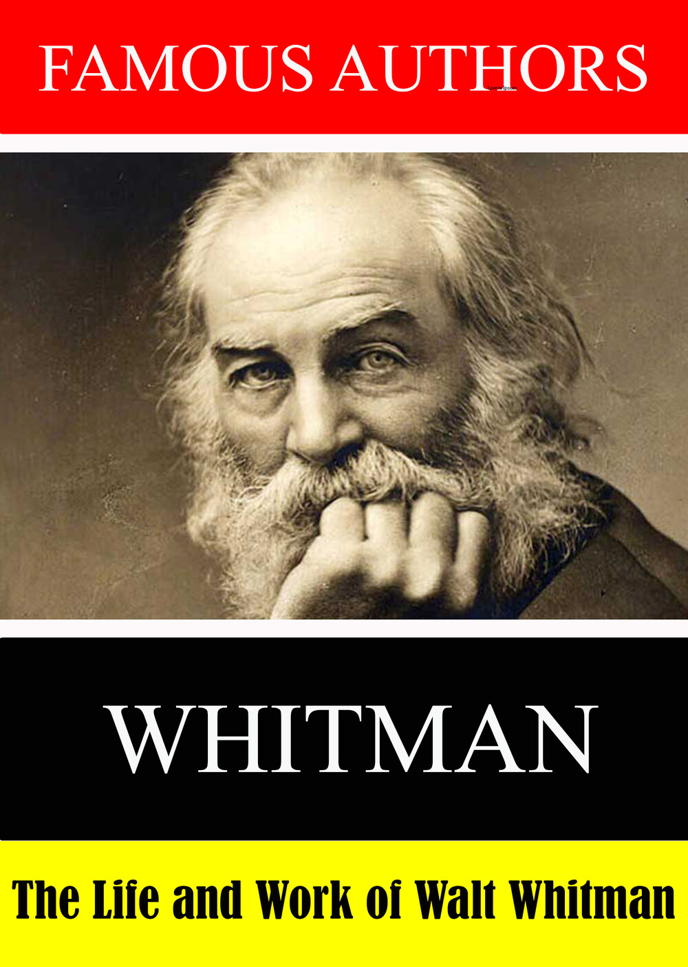 L7911 - Famous Authors:  The Life and Work of Walt Whitman