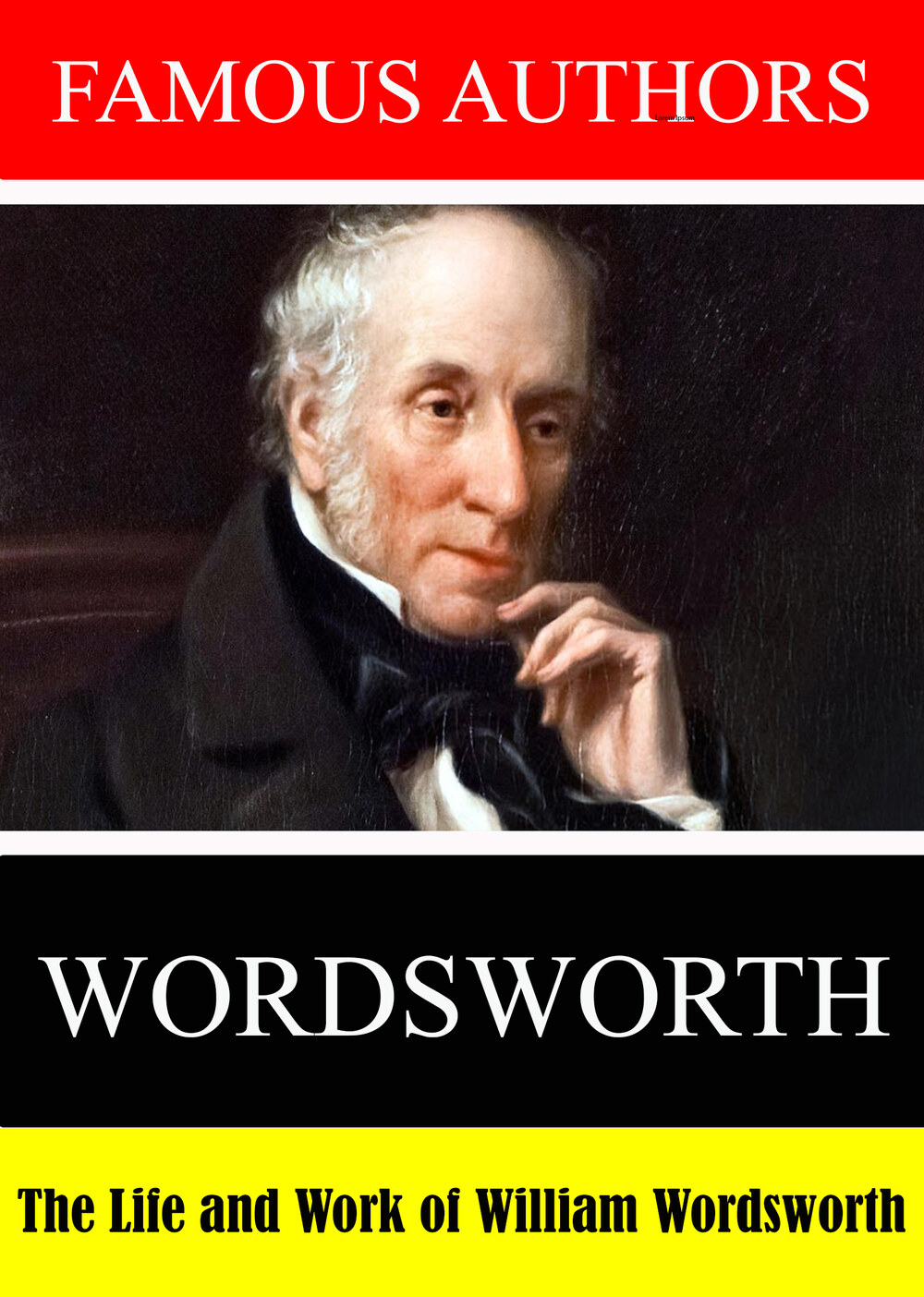L7914 - Famous Authors:  The Life and Work of William Wordsworth