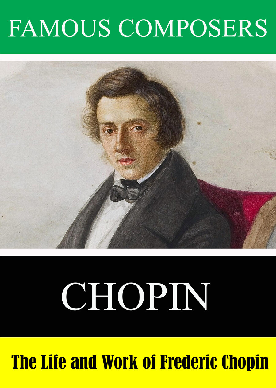 L7920 - Famous Composers:   The Life and Work of Frederic Chopin