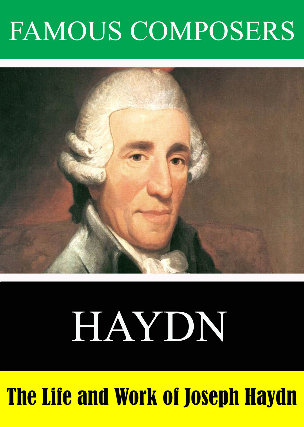 L7922 - Famous Composers: The Life and Work of Joseph Haydn