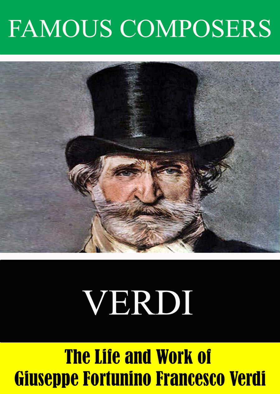 L7932 - Famous Composers: The Life and Work of  Giuseppe Fortunino Francesco Verdi