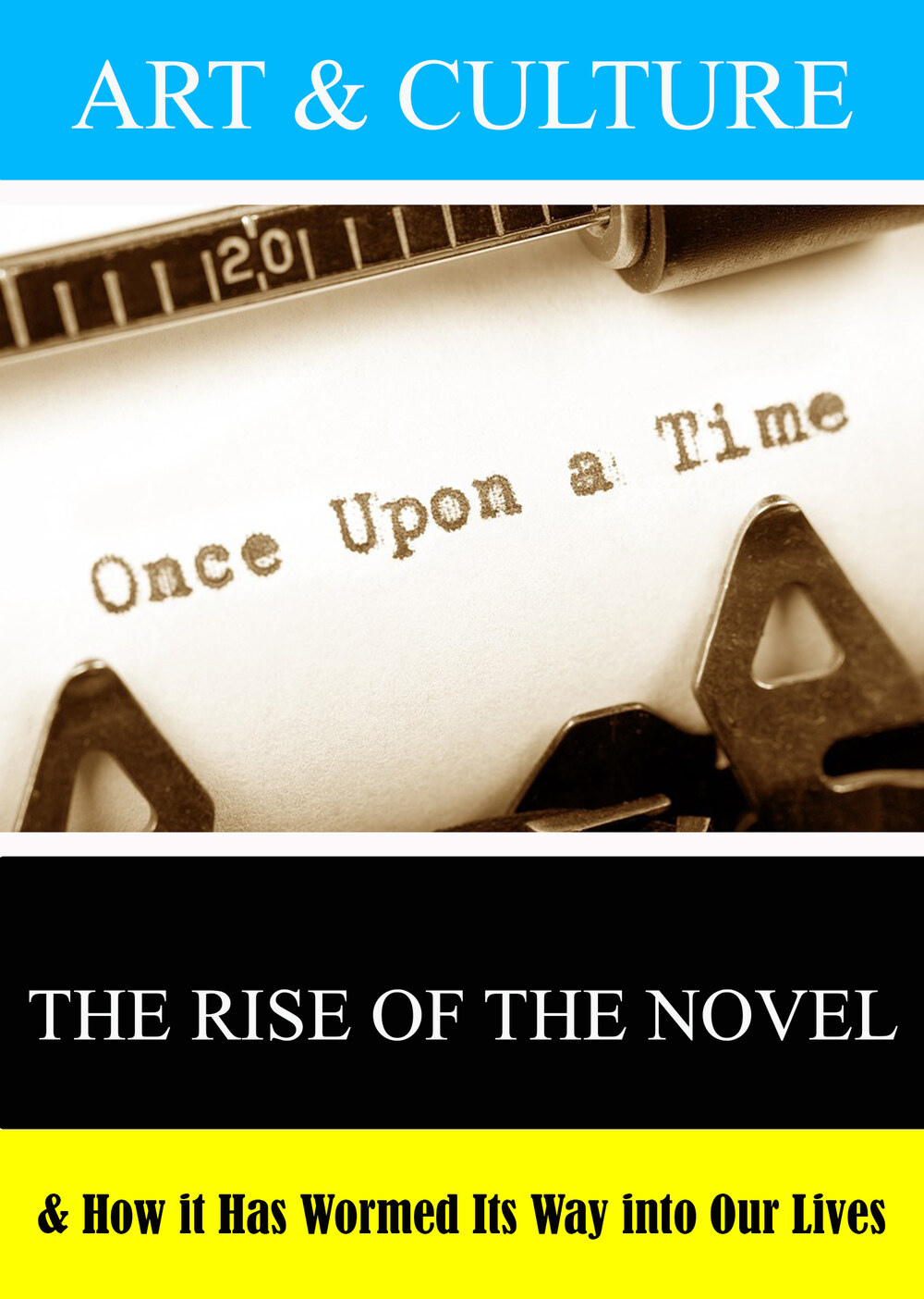 L7938 - Art & Culture: The Rise of the Novel & How it Has Wormed Its Way into Our Lives