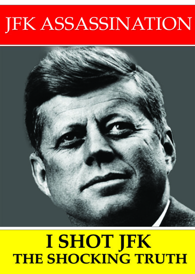 L7953 - JFK Assassination - I Shot JFK? The Shocking Truth