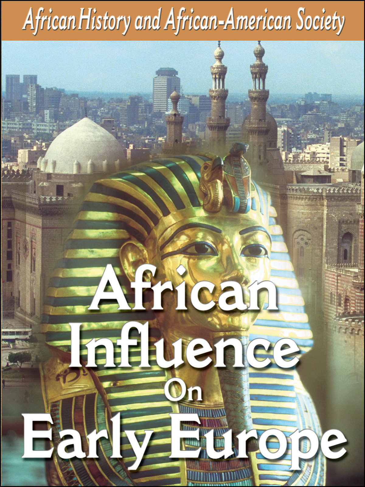 L905 - African-American History African Influences on Early Europe