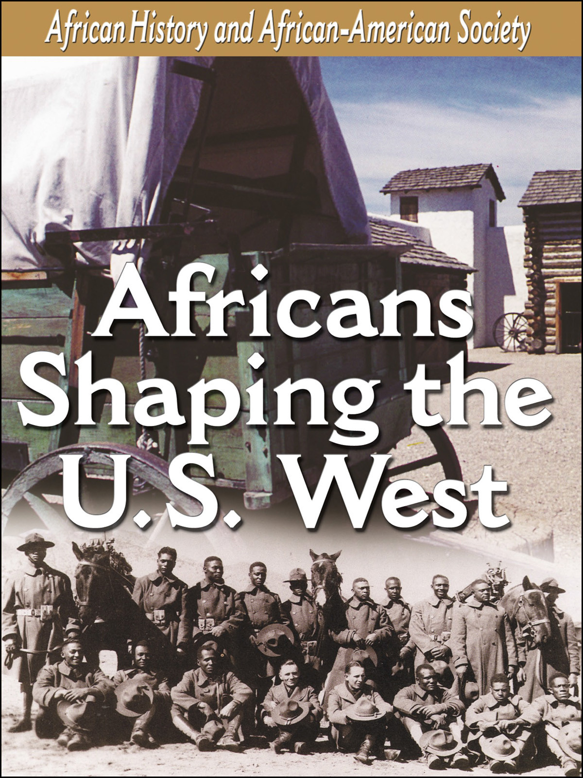 L906 - African-American History Africans Shaping the U.S. West