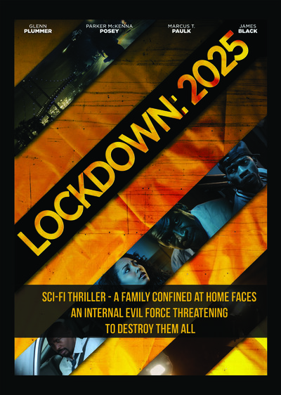 L9817 - Lockdown 2025 Sci-Fi Thriller - A Family Confined at Home Faces an Internal Evil Force Threatening to Destroy Them All