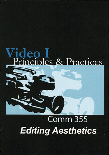 F2652 - Video Principles & Practices Editing Aesthetics