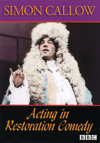 F3035 - Acting In Restoration Comedy Simon Callow