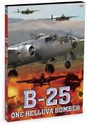 J36 - WWII Warbirds The B-25 One Helluva Bomber