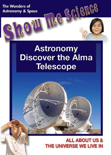 K4659 - Astronomy Discover the Alma Telescope