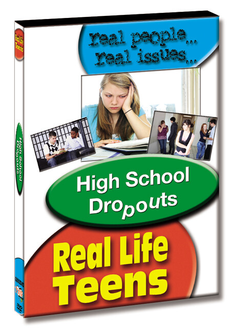 Q393 - Real Life Teens High School Dropouts