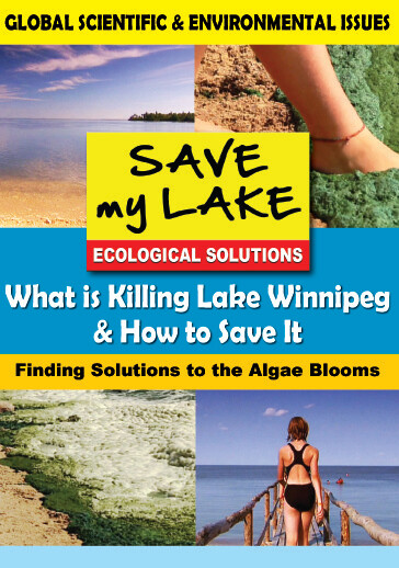 K4711 - What Is Killing Lake Winnipeg & How to Save It